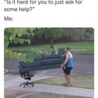 Is It Hard To Ask