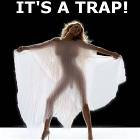 Its A Trap