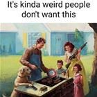 Kind Of Weird