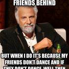 Leaving My Friends Behind