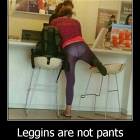 Leggings Are Not Pants
