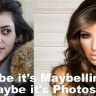 Maybe Its Maybelline