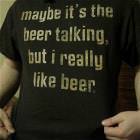 Maybe Its The Beer