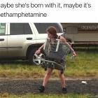 Maybe Shes Born With It