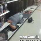 Meanwhile In Walmart