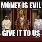 Money Is Evil