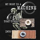My Body Is A Machine