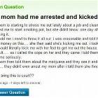 My Mom Had Me Arrested