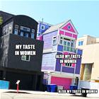 My Taste In Women