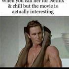 Netflix And Chill