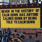 Never In The History Of Calm Down