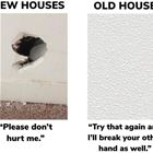 New Houses Vs Old Houses