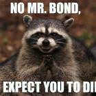 No Mr Bond