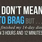 Not Bragging Here