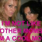 Not Like Other Moms