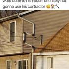 Not Using His Contractor