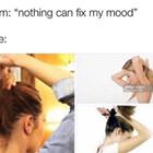 Nothing Can Fix My Mood