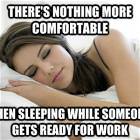 Nothing More Comfortable