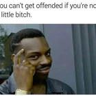 Offended Yet