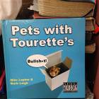 Pets With Tourettes