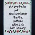 Pick Your Battles