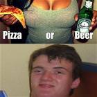 Pizza Or Beer