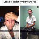 Poison Ivy In Your Eyes