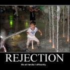 Rejection