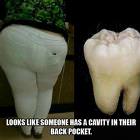 Someone Has A Cavity