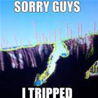 Sorry Guys