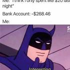 Spent 20 Bucks Last Night