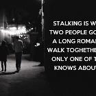 Stalking