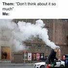 Stop Thinking About It