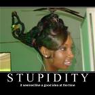 Stupidity