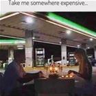 Take Me Somewhere Expensive