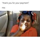 Thanks For Paying