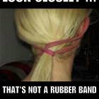That Is Not A Rubber Band