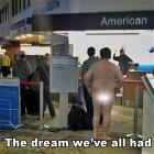 The Dream We Have All Had