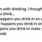 The Problem With Drinking
