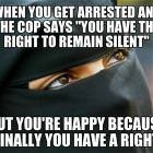 The Right To Remain Silent
