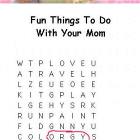 Thigns To Do With Your Mom