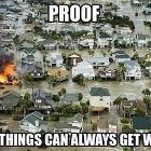 Things Can Always Get Worse