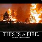 This Is A Fire