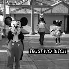 Trust No Bitch