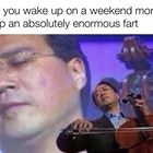 Weekends