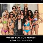 When You Got Money