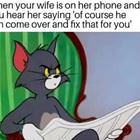 When Your Wife Says