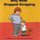Why Mom Stopped Stripping