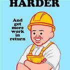Work Harder