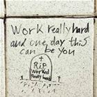 Work Really Hard